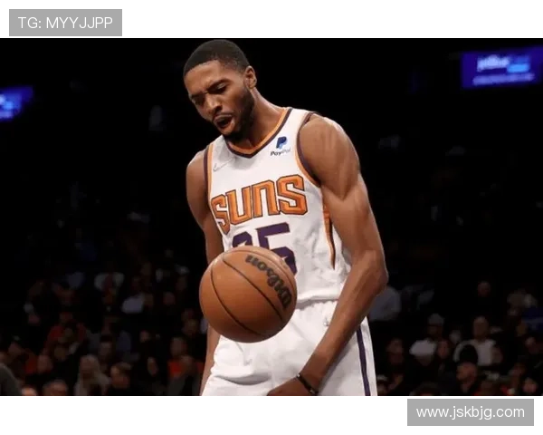 布里奇斯无球跑动制造空位，3D属性成太阳外线防守核心